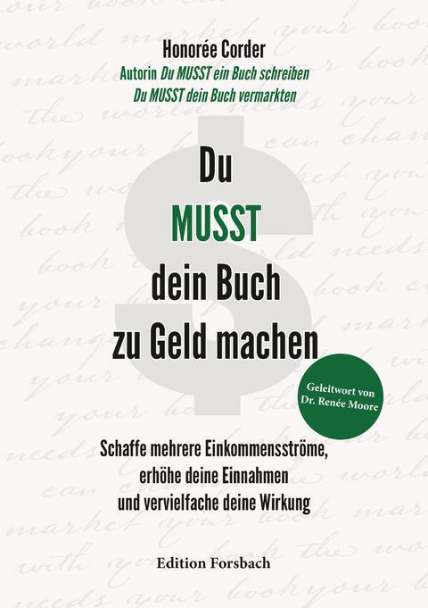 Du MUSST dein Buch zu Geld machen - Honor&eacute;e Corder