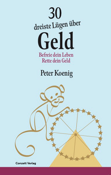 30 dreiste L&uuml;gen &uuml;ber Geld - Peter Koenig