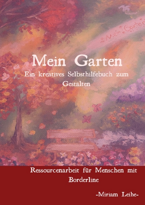 Mein Garten - Miriam Leihe