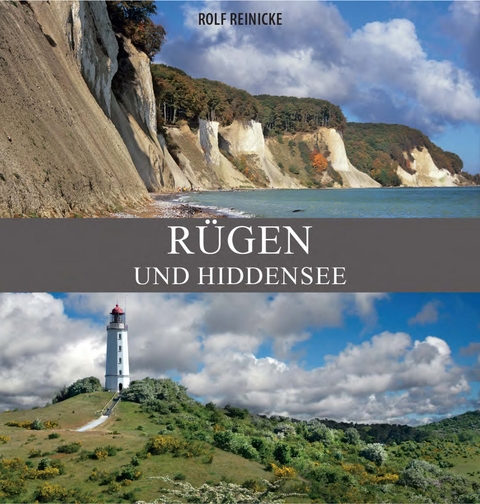 R&uuml;gen und Hiddensee - Rolf Reinicke