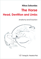 The Horse – Head, Dentition and Limbs - Nikos Solounias