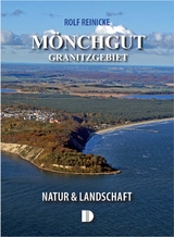 Mönchgut und das Granitzgebiet - Rolf Reinicke