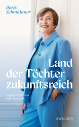 Land der T&ouml;chter zukunftsreich - Nina Horaczek, Doris Schmidauer