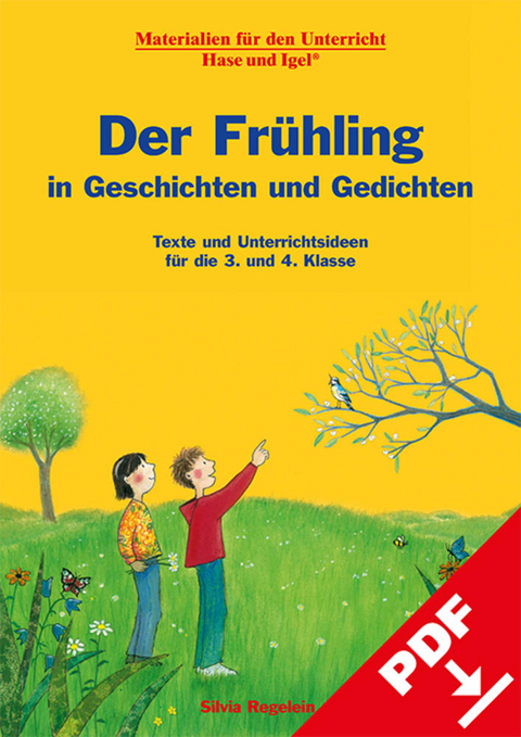 Der Fr&uuml;hling in Geschichten und Gedichten - Silvia Regelein
