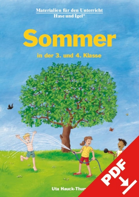 Sommer in der 3. und 4. Klasse - Uta Hauck-Thum