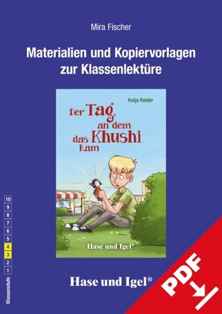 Begleitmaterial: Der Tag, an dem das Khushi kam