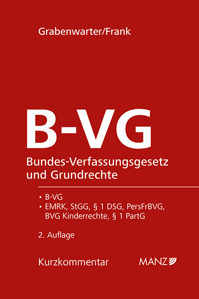 B-VG - Bundes-Verfassungsgesetz und Grundrechte - Christoph Grabenwarter, Stefan Leo Frank