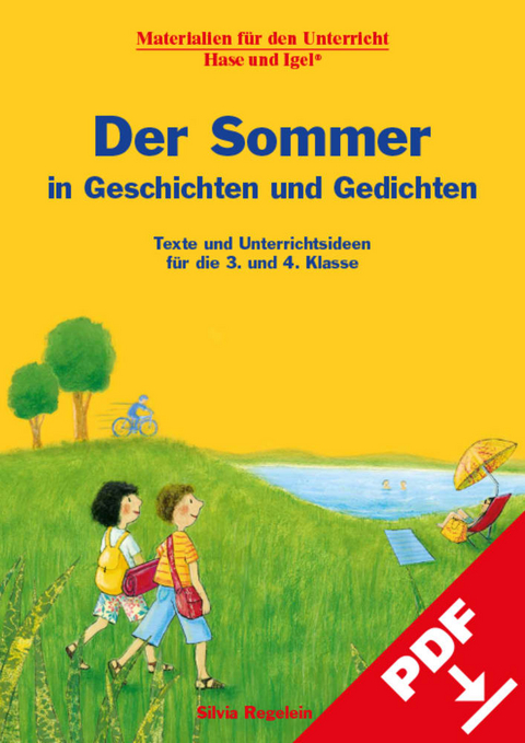 Der Sommer in Geschichten und Gedichten - Silvia Regelein
