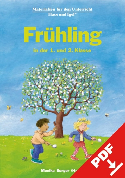 Fr&uuml;hling in der 1. und 2. Klasse - Monika Burger
