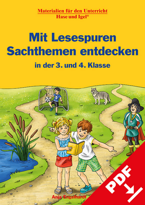 Mit Lesespuren Sachthemen entdecken - Anja Engelhardt