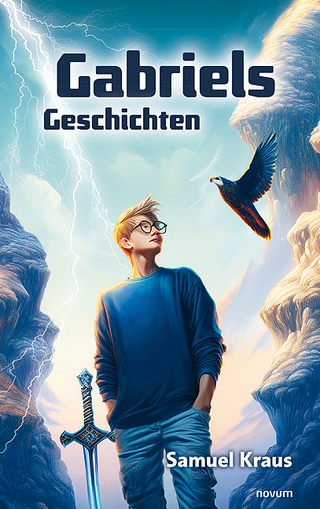 Gabriels Geschichten