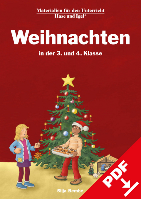 Weihnachten in der 3. und 4. Klasse - Silja Bemb&eacute;