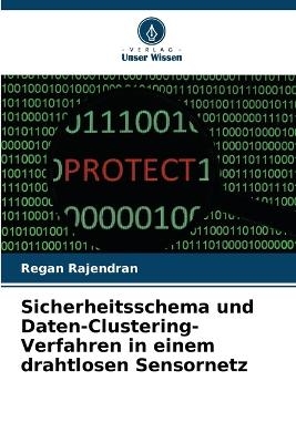 Sicherheitsschema und Daten-Clustering-Verfahren in einem drahtlosen Sensornetz