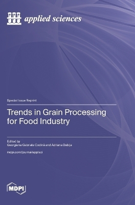 Trends in Grain Processing for Food Industry