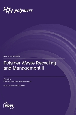 Polymer Waste Recycling and Management II