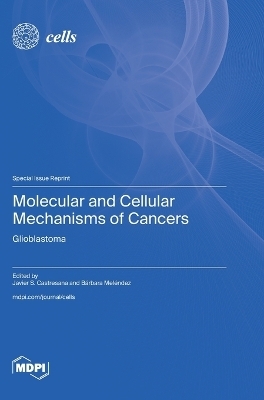 Molecular and Cellular Mechanisms of Cancers