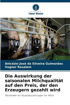Die Auswirkung der saisonalen Milchqualität auf den Preis, der den Erzeugern gezahlt wird