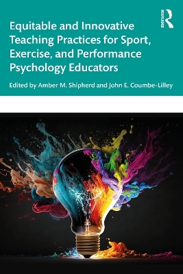 Equitable and Innovative Teaching Practices for Sport, Exercise, and Performance Psychology Educators - 