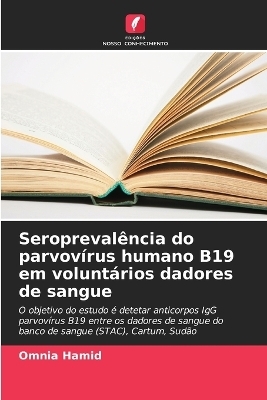 Seropreval&ecirc;ncia do parvov&iacute;rus humano B19 em volunt&aacute;rios dadores de sangue - Omnia Hamid