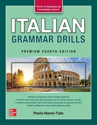 Italian Grammar Drills, Premium Fourth Edition - Paola Nanni-Tate