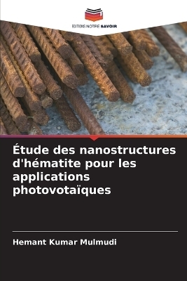 Étude des nanostructures d'hématite pour les applications photovotaïques