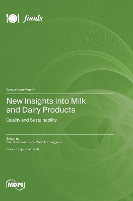 New Insights into Milk and Dairy Products
