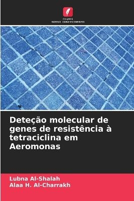 Deteção molecular de genes de resistência à tetraciclina em Aeromonas