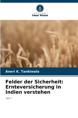 Felder der Sicherheit - Aneri K Tankiwala
