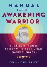 Manual for the Awakening Warrior - Joel Levey, Michelle Levey
