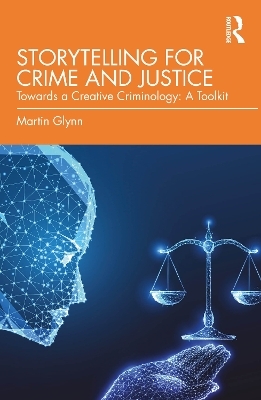 Storytelling for Crime and Justice - Martin Glynn