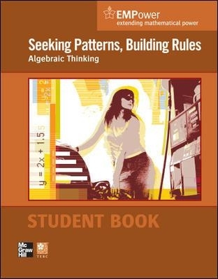 EMPower Math, Seeking Patterns, Building Rules: Algebraic Thinking, Student Edition -  Contemporary