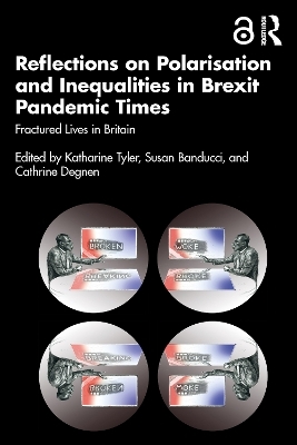 Reflections on Polarisation and Inequalities in Brexit Pandemic Times - 