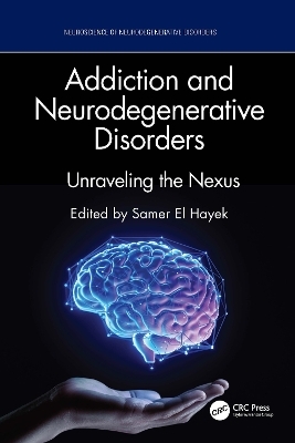 Addiction and Neurodegenerative Disorders - 