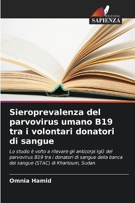 Sieroprevalenza del parvovirus umano B19 tra i volontari donatori di sangue - Omnia Hamid