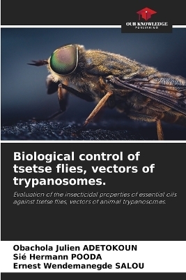 Biological control of tsetse flies, vectors of trypanosomes.