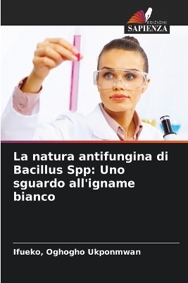 La natura antifungina di Bacillus Spp