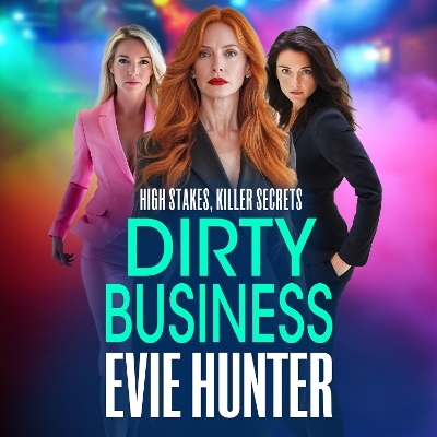 Dirty Business - Evie Hunter