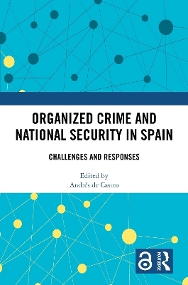 Organized Crime and National Security in Spain - 
