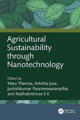 Agricultural Sustainability through Nanotechnology - 