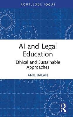 AI and Legal Education - Anil Balan