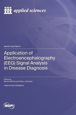 Application of Electroencephalography (EEG) Signal Analysis in Disease Diagnosis