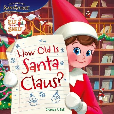 The Elf on the Shelf: How Old is Santa Claus? -  The Elf on the Shelf