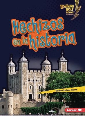 Hechizos en la historia (Haunted History) - Emma Carlson-Berne