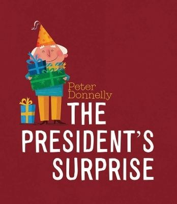 The President's Surprise - Peter Donnelly