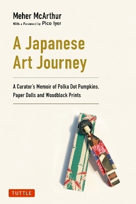 A Japanese Art Journey - Meher McArthur
