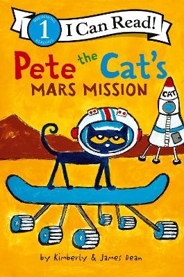 Pete the Cat's Mars Mission - James Dean, Kimberly Dean