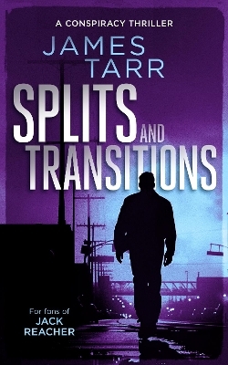 Splits and Transitions - James Tarr