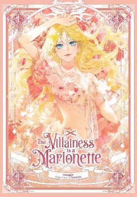 The Villainess Is a Marionette, Vol. 1 -  hanirim,  manggle