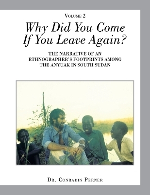 Why Did You Come If You Leave Again? - Dr Conradin Perner