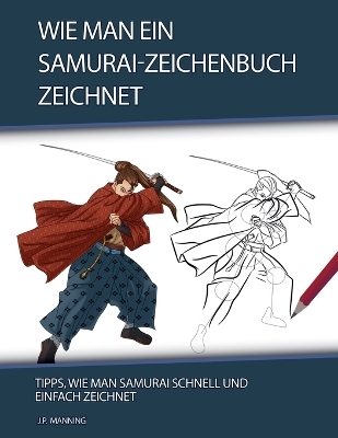Wie man ein Samurai-Zeichenbuch zeichnet -  Psychbite